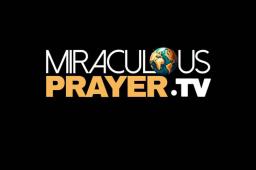 Miraculus Prayer TV